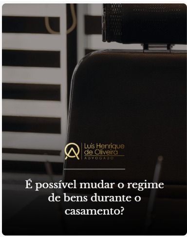 Alteração do Regime de Bens: Como Funciona Após o Casamento?